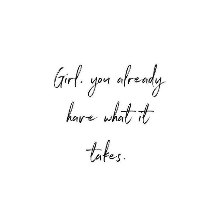 You Already Got What It Takes